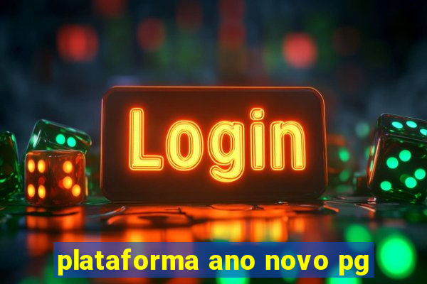 plataforma ano novo pg